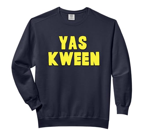 Yas Kween City Shirt Yaass Queen Comfort Colors Adult Sweatshirt