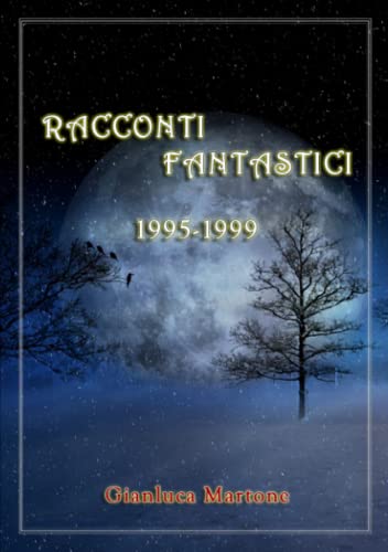 Racconti Fantastici: 1995-1999
