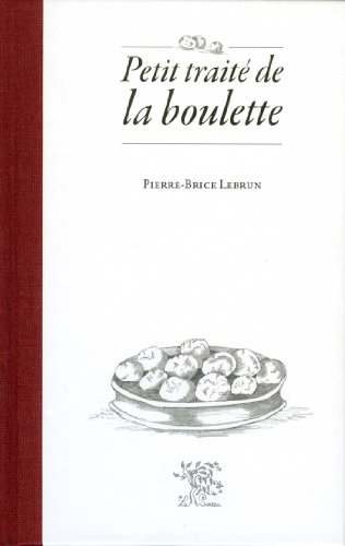 Télécharger Petit traité de la boulette (Les petits traités) Livre PDF Gratuit