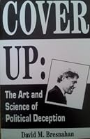 Cover Up : (The Art and Science of Political Deception) B0006R7EV0 Book Cover
