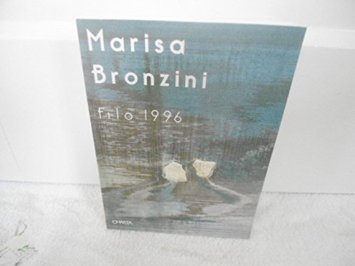 Marisa Bronzini. Filo 1996. Catalogo della mostra