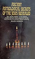 Ancient Astrological Secrets of the Jews Revealed B000EK9DI6 Book Cover