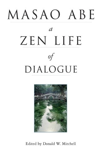 Masao Abe a Zen Life of Dialogue      1st Edition, Kindle Edition
