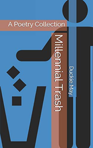 Millennial Trash: A Poetry Collection