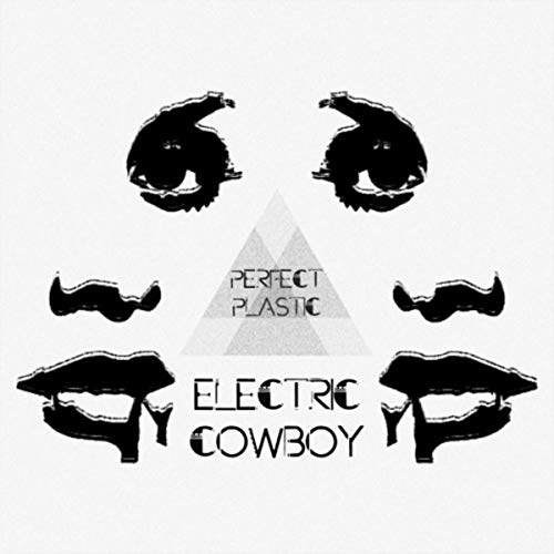 Play ELECTRIC COWBOY by Perfect Plastic on Amazon Music
