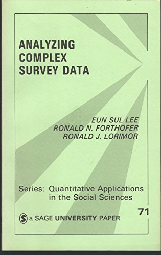 Analyzing Complex Survey Data (Quantitative Applications in the Social Sciences)