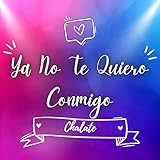 Ya No Te Quiero Conmigo