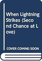 When Lightning Strikes (Second Chance at Love, No 376) 0425096904 Book Cover