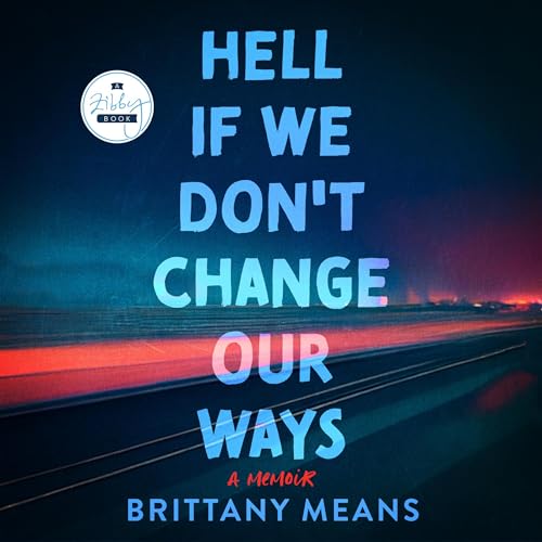 Hell If We Don't Change Our Ways : Brittany Means episode artwork