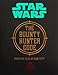 The Bounty Hunter Code: From the Files of Boba Fett