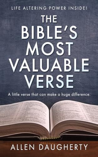 The Bible's Most Valuable Verse: A little verse that can