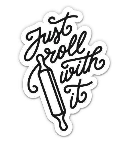 Just Roll with It - 12