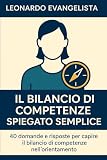 Il bilancio di competenze spiegato semplice: 40 domande e risposte per capire il bilancio di competenze nell’orientamento