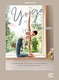 Yoga is for everybody: Yogische Rituale und Übungen für innere Balance und ein liebevolles Miteinander (GU Yoga & Pilates)