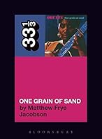 Algopix Similar Product 16 - Odetta’s One Grain of Sand (33 1/3, 136)