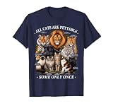 All Cats are Pettable Some Only Once Funny Cat Lover Species T-Shirt