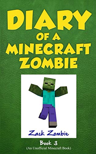Diary of a Minecraft Zombie Book 3: When Nature Calls (3)