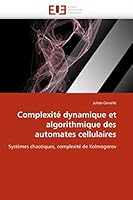 Complexita(c) Dynamique Et Algorithmique Des Automates Cellulaires 6131535515 Book Cover