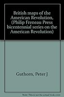 British maps of the American Revolution, (Philip Freneau Press bicentennial series on the American Revolution) 0912480076 Book Cover