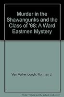 Murder in the Shawangunks / Class of '68 1930098014 Book Cover