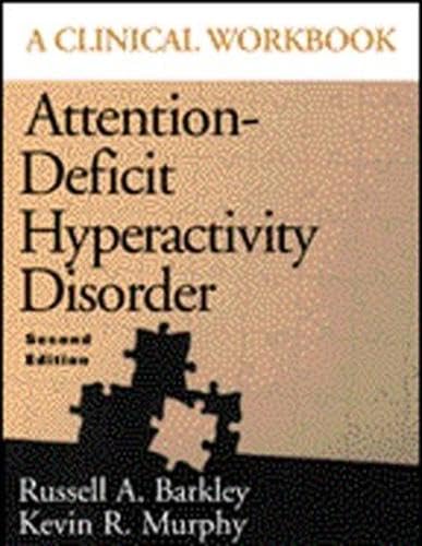 Attention-Deficit Hyperactivity Disorder: A Clinical Workbook, Second Edition #TOP9