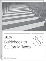 CALIFORNIA TAXES, GUIDEBOOK TO 2024 0808058819 Book Cover