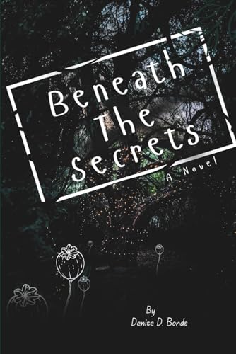 Beneath The Secrets: A Novel