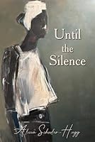 Until the Silence B0F6D7K4G1 Book Cover