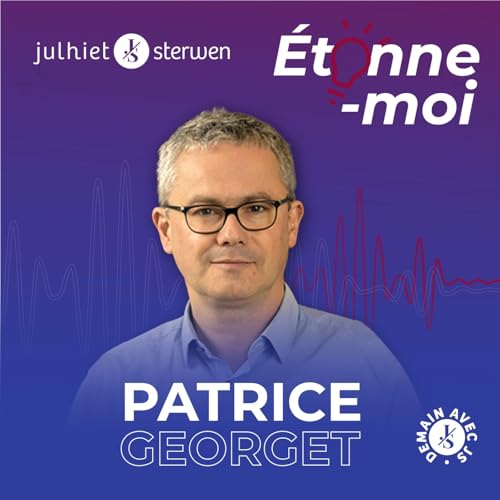 Biais cognitifs et heuristiques : le c&ocirc;t&eacute; obscur de nos raisonnements - avec Patrice Georget