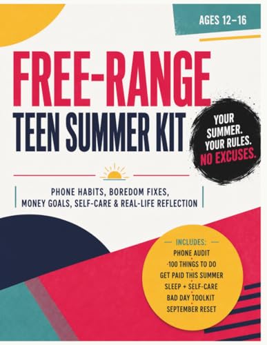 Free-Range Teen Summer Kit: The Activity Book and Journal for Tee...