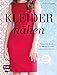 Produktbild Kleider nähen: Das große Buch für mehr als 200 individuelle Kleider - Für die Größen 32-54