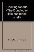 Cooking fondue B0006BZD5U Book Cover