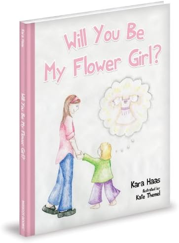 Will You Be My Flower Girl? Hardcover – October 1, 2012