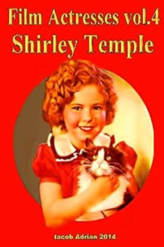 Paperback Film Actresses Vol.2 Shirley Temple: Part 1 Book