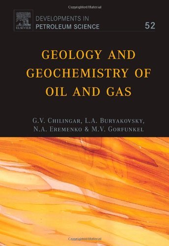 Geology and Geochemistry of Oil and Gas (ISSN Book 52) (Volume 52)