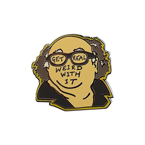 CENWA Always Sunny TV Show Inspired Gift Frank Fans Gift Get Real Weird with It Pin