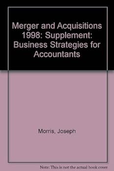 Paperback Mergers & Acquisitions: Business Strategies for Accountants, 1998 Cumulative Supplement Book