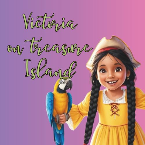 Victoria on treasure Island: Victoria and her adventures