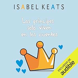 Los príncipes solo viven en los cuentos