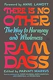 There Is No Other: The Way to Harmony and Wholeness