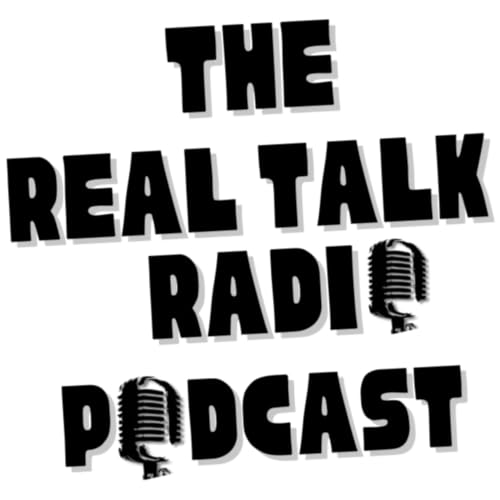 『The Real Talk Radio Podcast』のカバーアート