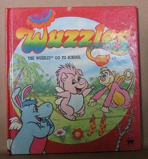 The Wuzzles Go To School - Book  of the Wuzzles
