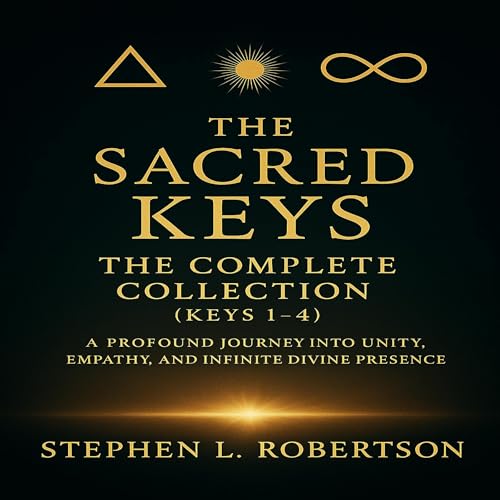 The Sacred Keys: The Complete Collection (Keys 1&amp;ndash;4) (Written by Stephen L. Robertson) episode artwork