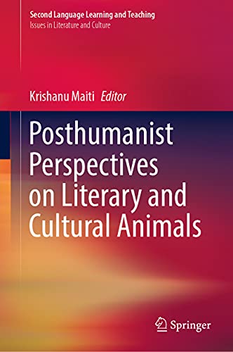 Posthumanist Perspectives on Literary and Cultural Animals (Second Language Learning and Teaching)