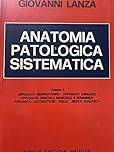 Lanza - Manuale di anatomia patologica sistematica - Edizioni Piccin - Vol 1, 2