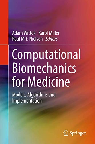 Computational Biomechanics for Medicine: Models, Algorithms and Implementation view 2