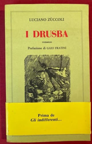 I DRUSBA. LUCIANO ZUCCOLI. DALIA.