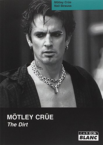 MOTLEY CRUE The dirt: Confessions du groupe de