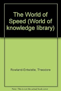 Paperback The World of Speed (World of knowledge library) Book