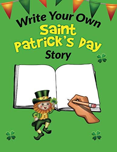 Write Your Own Saint Patrick's Day Story: A Large 8.5